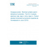 UNE EN 3155-014:2019 Aerospace series - Electrical contacts used in elements of connection - Part 014: Contacts, electrical, male, type A, crimp, class S - Product standard (Endorsed by Asociación Española de Normalización in July of 2019.)