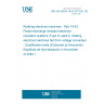 UNE EN 60034-18-42:2017/A1:2020 Rotating electrical machines - Part 18-42: Partial discharge resistant electrical insulation systems (Type II) used in rotating electrical machines fed from voltage converters - Qualification tests (Endorsed by Asociación Española de Normalización in November of 2020.)
