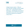 UNE EN ISO 14819-1:2021 Intelligent transport systems - Traffic and travel information messages via traffic message coding - Part 1: Coding protocol for Radio Data System - Traffic Message Channel (RDS-TMC) using ALERT-C (ISO 14819-1:2021) (Endorsed by Asociación Española de Normalización in May of 2021.)