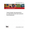BS EN 50483-5:2026 - TC Tracked Changes. Test requirements for low voltage aerial bundled cable accessories Electrical ageing test