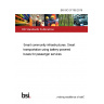 BS ISO 37158:2019 Smart community infrastructures. Smart transportation using battery-powered buses for passenger services