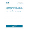 UNE EN 12083:1998 Respiratory protective devices - Filters with breathing hoses, (Non-mask mounted filters) - Particle filters, gas filters, and combined filters - Requirements, testing, marking