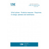 UNE EN 50308:2005 Wind turbines - Protective measures - Requirements for design, operation and maintenance