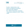 UNE EN ISO 3822-1:2000/A1:2009 Acoustics - Laboratory tests on noise emission from appliances and equipment used in water supply installations - Part 1: Method of measurement - Amendment 1: Measurement uncertainty (ISO 3822-1:1999/Amd 1:2008)