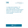 UNE HD 60364-4-443:2016 Low-voltage electrical installations - Part 4-44: Protection for safety - Protection against voltage disturbances and electromagnetic disturbances - Clause 443: Protection against transient overvoltages of atmospheric origin or due to switching