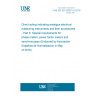 UNE EN IEC 60051-5:2018 Direct acting indicating analogue electrical measuring instruments and their accessories - Part 5: Special requirements for phase meters, power factor meters and synchroscopes (Endorsed by Asociación Española de Normalización in May of 2018.)