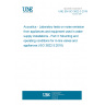 UNE EN ISO 3822-3:2019 Acoustics - Laboratory tests on noise emission from appliances and equipment used in water supply installations - Part 3: Mounting and operating conditions for in-line valves and appliances (ISO 3822-3:2018)