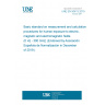 UNE EN 50413:2019 Basic standard on measurement and calculation procedures for human exposure to electric, magnetic and electromagnetic fields (0 Hz - 300 GHz) (Endorsed by Asociación Española de Normalización in December of 2019.)