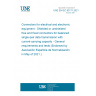 UNE EN IEC 63171:2021 Connectors for electrical and electronic equipment - Shielded or unshielded free and fixed connectors for balanced single-pair data transmission with current-carrying capacity - General requirements and tests (Endorsed by Asociación Española de Normalización in May of 2021.)