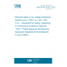 UNE EN IEC 61557-7:2022 Electrical safety in low voltage distribution systems up to 1 000 V a.c. and 1 500 V d.c. - Equipment for testing, measuring or monitoring of protective measures - Part 7: Phase sequence (Endorsed by Asociación Española de Normalización in July of 2022.)