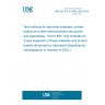 UNE EN IEC 61189-2-803:2023 Test methods for electrical materials, printed boards and other interconnection structures and assemblies - Part 2-803: Test methods for Z-axis expansion of base materials and printed boards (Endorsed by Asociación Española de Normalización in October of 2023.)