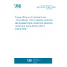UNE EN ISO 23308-2:2026 - Energy efficiency of industrial trucks - Test methods - Part 2: Operator-controlled self-propelled trucks, burden and personnel carriers and towing tractors (ISO 23308-2:2025) UNE EN ISO 23308-2:2026 - Energy efficiency of industrial trucks - Test methods - Part 2: Operator-controlled self-propelled trucks, burden and personnel carriers and towing tractors (ISO 23308-2:2025)
