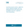 UNE EN 60255-21-1:1996 ELECTRICAL RELAYS. PART 21: VIBRATION, SHOCK, BUMP AND SEISMIC TESTS ON MEASURING RELAYS AND PROTECTION EQUIPMENT. SECTION 1: VIBRATION TESTS (SINUSOIDAL).