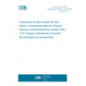 UNE EN 61300-2-15:2008 Fibre optic interconnecting devices and passive components - Basic test and measurement procedures - Part 2-15: Tests - Torque strength of coupling mechanism