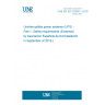 UNE EN IEC 62040-1:2019 Uninterruptible power systems (UPS) - Part 1: Safety requirements (Endorsed by Asociación Española de Normalización in September of 2019.)