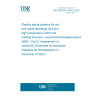 UNE CEN/TS 1455-2:2023 Plastics piping systems for soil and waste discharge (low and high temperature) within the building structure - Acrylonitrile-butadiene-styrene (ABS) - Part 2: Assessment of conformity (Endorsed by Asociación Española de Normalización in December of 2023.)