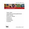 BS EN ISO 19066-2:2020 Plastics. Methyl methacrylate-acrylonitrile-butadienestyrene (MABS) moulding and extrusion materials Preparation of test specimens and determination of properties