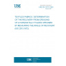 UNE EN 22313:1993 Textile fabrics - Determination of the recovery from creasing of a horizontally folded specimen by measuring the angle of recovery