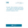 UNE EN ISO 11268-3:2015 Soil quality - Effects of pollutants on earthworms - Part 3: Guidance on the determination of effects in field situations (ISO 11268-3:2014) (Endorsed by AENOR in September of 2015.)