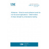 UNE EN 17618:2022 Adhesives - Wood-to-wood adhesive bonds for non-structural applications - Determination of shear strength by compressive loading