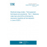 UNE EN IEC 62057-1:2023 Electrical energy meters - Test equipment, techniques and procedures - Part 1: Stationary meter test units (MTUs) (Endorsed by Asociación Española de Normalización in June of 2023.)