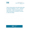 UNE EN IEC 61084-2-1:2025 Cable trunking systems and cable ducting systems for electrical installations - Part 2-1: Particular requirements - Cable trunking systems and cable ducting systems intended for mounting on walls and ceilings