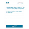 UNE EN 3160:2026 - Aerospace series - Steel X5CrNiCu17-4 (1.4542) - Air melted - Solution treated and precipitation treated - Bars - a or D <= 200 mm - Rm >= 1 310 MPa (Endorsed by Asociación Española de Normalización in July of 2026.) UNE EN 3160:2026 - Aerospace series - Steel X5CrNiCu17-4 (1.4542) - Air melted - Solution treated and precipitation treated - Bars - a or D <= 200 mm - Rm >= 1 310 MPa (Endorsed by Asociación Española de Normalización in July of 2026.)