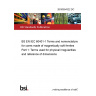 26/30554322 DC BS EN IEC 60401-1 Terms and nomenclature for cores made of magnetically soft ferrites Part 1: Terms used for physical irregularities and reference of dimensions