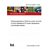 BS EN IEC 62590-2-1:2026 Railway applications. Electronic power converters for fixed installations DC traction applications. Uncontrolled rectifiers