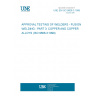 UNE EN ISO 9606-3:1999 APPROVAL TESTING OF WELDERS - FUSION WELDING - PART 3: COPPER AND COPPER ALLOYS (ISO 9606-3:1999)