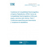 UNE EN 301843-2 V1.1.1:2003 Electromagnetic compatibilty and Radio  spectrum Matters (ERM). Electromagnetic Compatibilty (EMC) standard for marine radio equipment and services. Part 2: Specific conditions for radiotelephone transmitters and receivers.