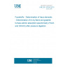 UNE EN 15764:2010 Foodstuffs - Determination of trace elements - Determination of tin by flame and graphite furnace atomic absorption spectrometry (FAAS and GFAAS) after pressure digestion