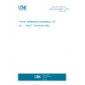 UNE EN 61936-1:2012 Power installations exceeding 1 kV a.c. -- Part 1: Common rules