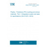 UNE EN ISO 21970-1:2020 Plastics - Polyketone (PK) moulding and extrusion materials - Part 1: Designation system and basis for specifications (ISO 21970-1:2019)