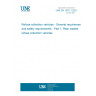 UNE EN 1501-1:2021 Refuse collection vehicles - General requirements and safety requirements - Part 1: Rear loaded refuse collection vehicles