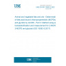 UNE EN ISO 18363-3:2022 Animal and vegetable fats and oils - Determination of fatty-acid-bound chloropropanediols (MCPDs) and glycidol by GC/MS - Part 3: Method using acid transesterification and measurement for 2-MCPD, 3-MCPD and glycidol (ISO 18363-3:2017)