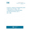UNE EN ISO 14526-1:2000 PLASTICS - PHENOLIC POWDER MOULDING COMPOUNDS (PF-PMCs) - PART 1: DESIGNATION SYSTEM AND BASIS FOR SPECIFICATIONS. (ISO 14526-1:1999)