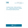 UNE EN 60432-1:2001/A2:2012 Incandescent lamps - Safety specifications - Part 1: Tungsten filament lamps for domestic and similar general lighting purposes