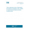 UNE EN 15703-2:2015 Copper and copper alloys - Determination of manganese content - Part 2: Flame atomic absorption spectrometric method (FAAS) 