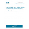 UNE EN 61347-2-7:2012/A1:2019 Lamp controlgear - Part 2-7: Particular requirements for battery supplied electronic controlgear for emergency lighting (self-contained)