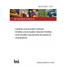BS EN 62657-1:2017 Industrial communication networks. Wireless communication networks Wireless communication requirements and spectrum considerations