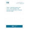 UNE EN ISO 3672-2:2002 Plastics - Unsaturated-polyester resins (UP-R) - Part 2: Preparation of test specimens and determination of properties. (ISO 3672-2:2000)