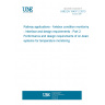 UNE EN 15437-2:2013 Railway applications - Axlebox condition monitoring - Interface and design requirements - Part 2: Performance and design requirements of on-board systems for temperature monitoring UNE EN 15437-2:2013 Railway applications - Axlebox condition monitoring - Interface and design requirements - Part 2: Performance and design requirements of on-board systems for temperature monitoring