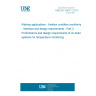 UNE EN 15437-2:2013 Railway applications - Axlebox condition monitoring - Interface and design requirements - Part 2: Performance and design requirements of on-board systems for temperature monitoring
