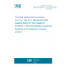 UNE EN 50341-2-13:2017/A1:2017 Overhead electrical lines exceeding AC 1 kV - Part 2-13: National Normative Aspects (NNA) for ITALY (based on EN 50341-1:2012) (Endorsed by Asociación Española de Normalización in August of 2017.)