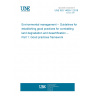 UNE ISO 14055-1:2018 Environmental management -- Guidelines for establishing good practices for combatting land degradation and desertification -- Part 1: Good practices framework