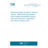 UNE EN ISO 10819:2014/A2:2023 Mechanical vibration and shock - Hand-arm vibration - Measurement and evaluation of the vibration transmissibility of gloves at the palm of the hand - Amendment 2 (ISO 10819:2013/Amd 2:2021)