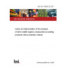 BS ISO 16000-25:2011 Indoor air Determination of the emission of semi-volatile organic compounds by building products. Micro-chamber method