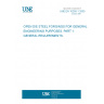 UNE EN 10250-1:2000 OPEN DIE STEEL FORGINGS FOR GENERAL ENGINEERING PURPOSES. PART 1: GENERAL REQUIREMENTS.