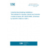 UNE EN 62076:2006 Industrial electroheating installations - Test methods for induction channel and induction crucible furnaces (IEC 62076:2006). (Endorsed by AENOR in March of 2007.)